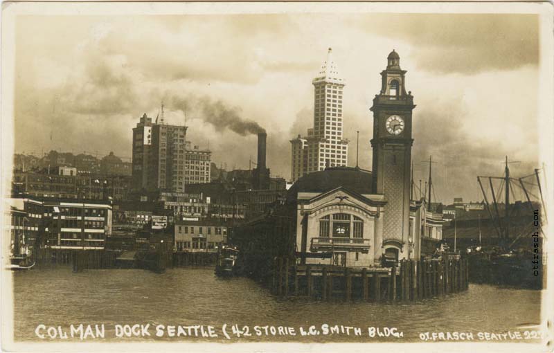 Image 227 - Colman Dock Seattle (42 Storie L.C. Smith Bldg.)